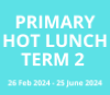 Hot Lunch Program 26 Feb - 25 June 2024